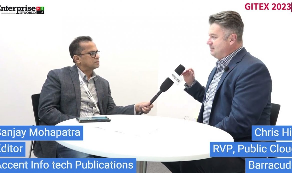 Chris Hill, RVPt, Public Cloud & Strategic Partners International, Barracuda at Gitex 2023