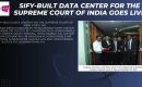 Sify-built Data Center for the Supreme Court goes Live.