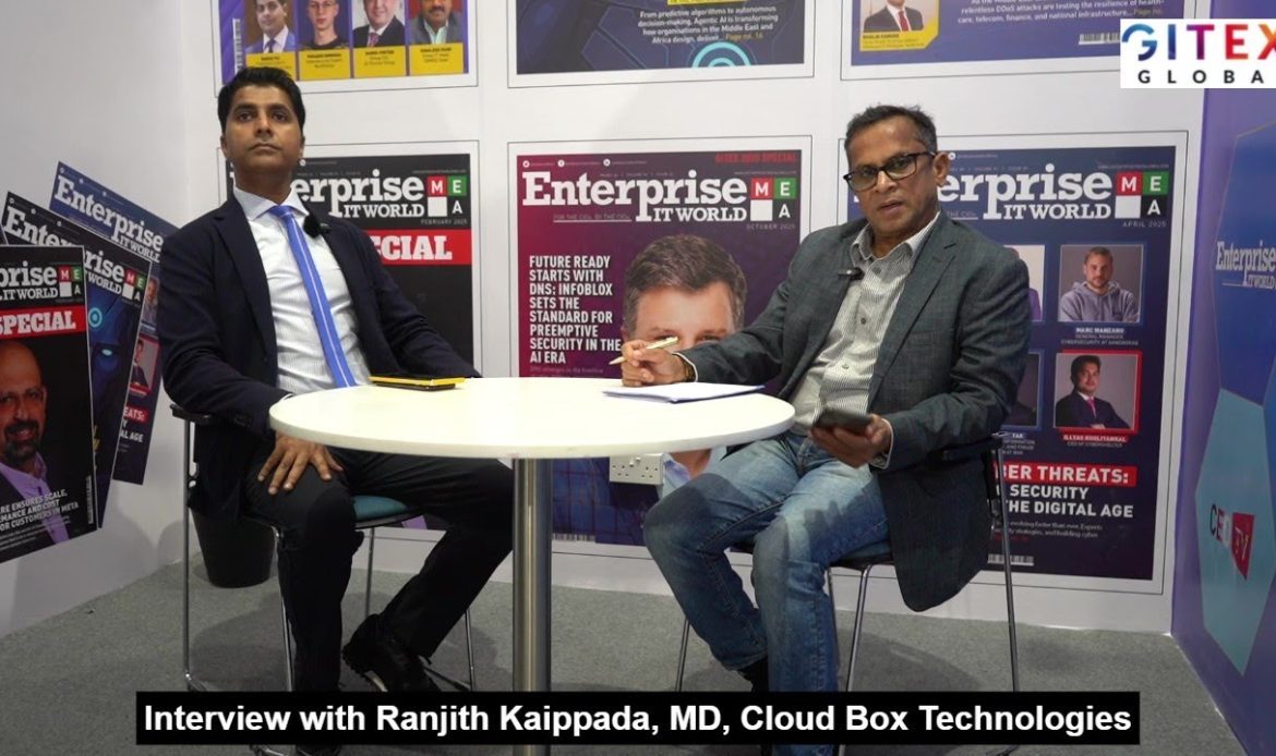 Interview: Ranjith Kaippada, Managing Director, Cloud Box Technologies | GITEX Global 2025 Dubai